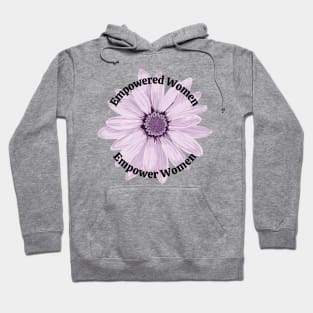 Empowered Women Empower Women Hoodie